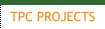 TPC Projects